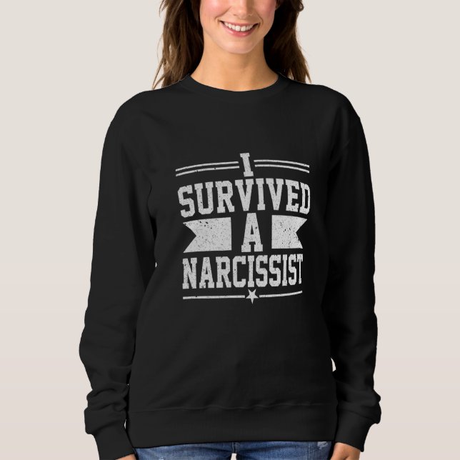 Sudadera I Survived A Narcissist  Divorced Divorce Men Wome (Anverso)