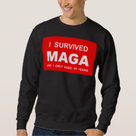 Sudadera I Survived MAGA