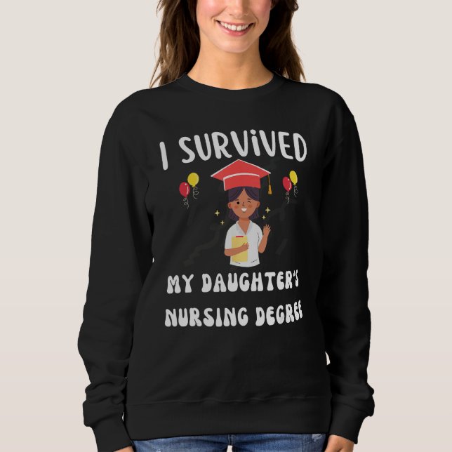 Sudadera I survived My Daughter s Nursing Degree Groovy Gra (Anverso)