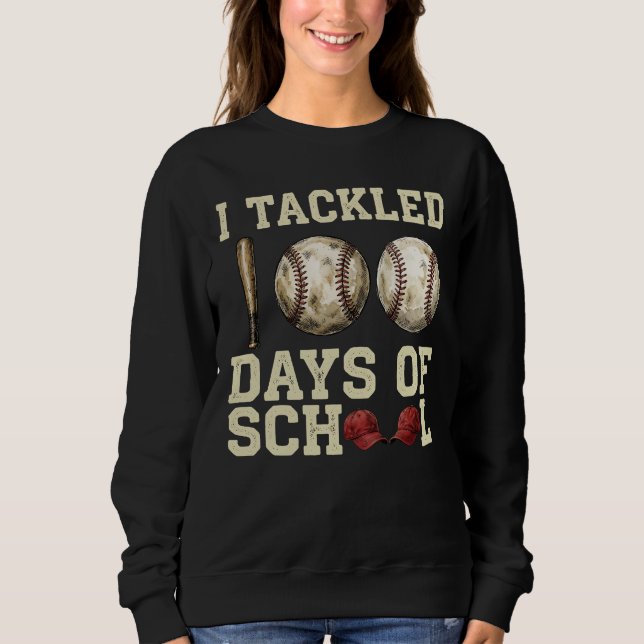 Sudadera I Tackled 100 Days of School Baseball Design (Anverso)