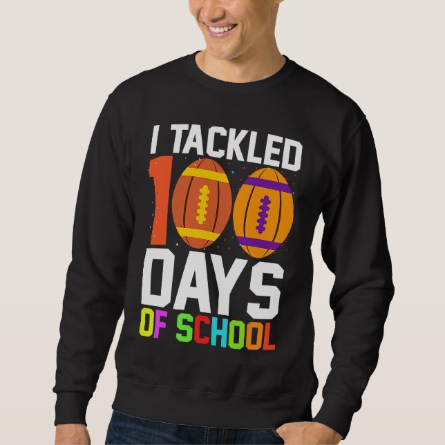 Sudadera I Tackled 100 Days Of School Football 100th Day Bo (Anverso)