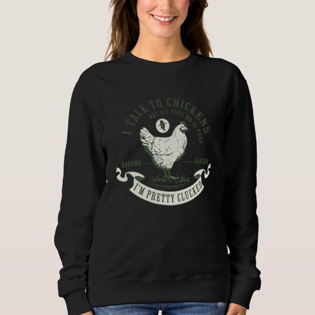 Sudadera I Talk To Chickens  Chicken Owners Farming Quote M (Anverso)