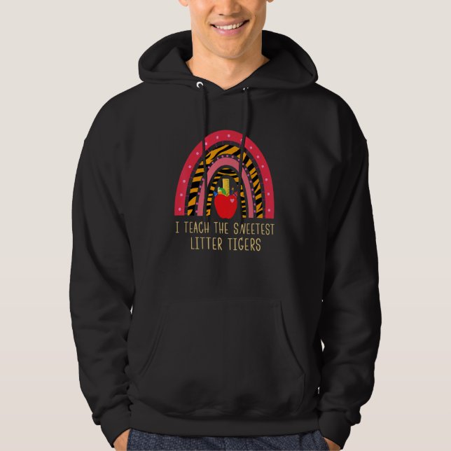 Sudadera I Teach the Sweetest Little Tigers Rainbow Teacher (Anverso)