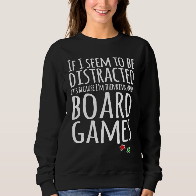 Sudadera I think about board games (Anverso)
