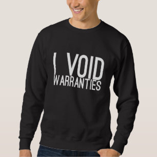 Sudadera I VOID WARRANTIES - Funny Car Mechanee Lover E