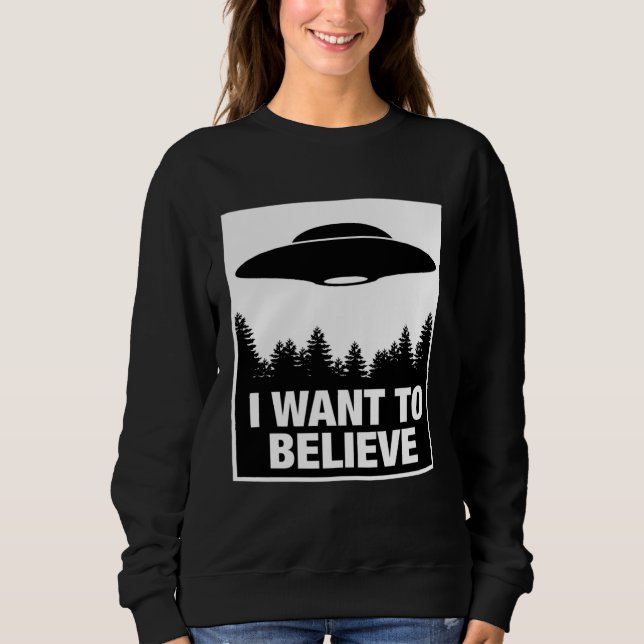 Sudadera I WANT TO BELIEVE  for men and women (Anverso)