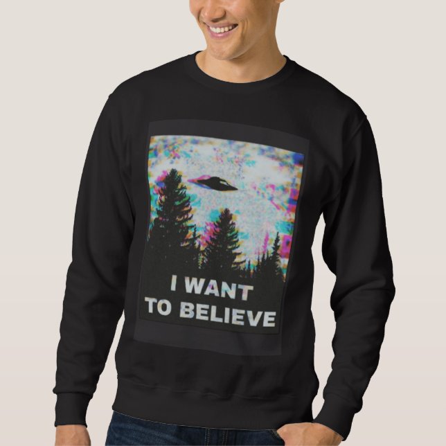 Sudadera I Want to Believe in Aliens and UFOs Front and Bac (Anverso)