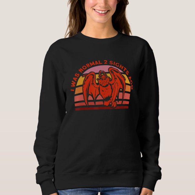 Sudadera I Was Normal 2 Sights Ago Cryptid Creature (Anverso)