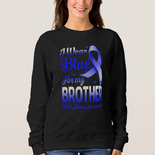 Sudadera I Wear Blue For My Brother Child Abuse Awareness (Anverso)