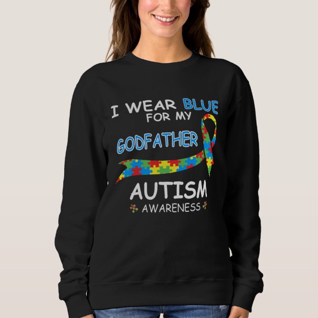 Sudadera I Wear Blue For My Godfather for Autism Awareness  (Anverso)