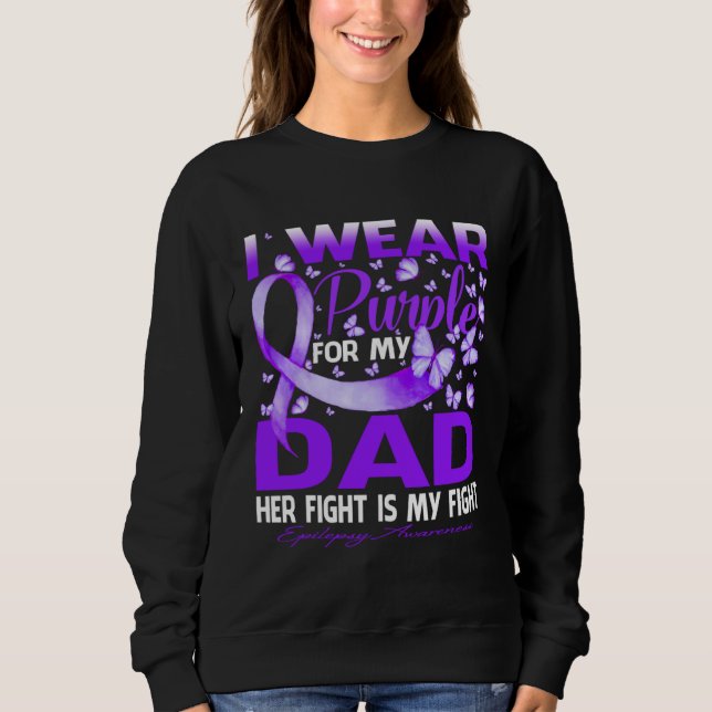 Sudadera I Wear Purple For My Dad Epilepsy Awareness (Anverso)