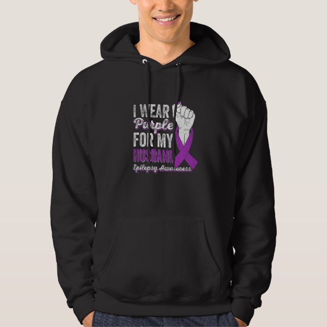 Sudadera I Wear Purple For My Husband Ribbon Epilepsy Aware (Anverso)