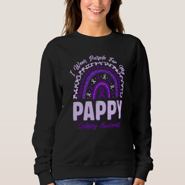 Sudadera I Wear Purple For My Pappy Epilepsy Awareness Rain (Anverso)