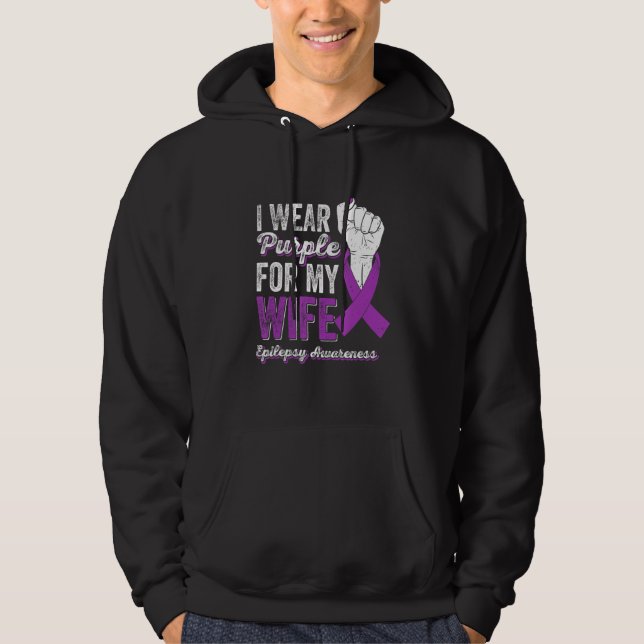 Sudadera I Wear Purple For My Wife Ribbon Epilepsy Awarenes (Anverso)