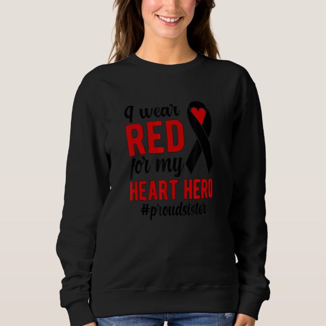 Sudadera I Wear Red Proud CHD Warrior Sis CHD Awareness CHD (Anverso)