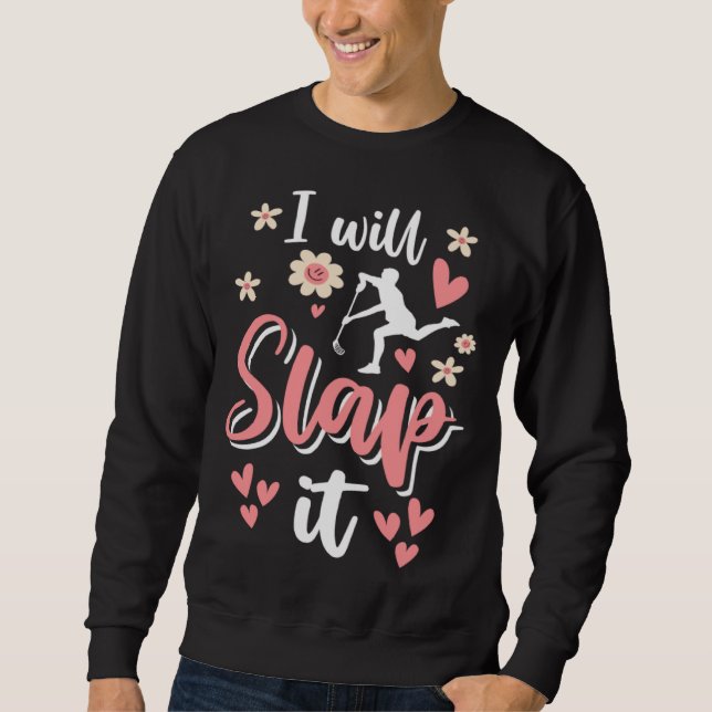 Sudadera I Will Slap It Field Hockey Player  1 (Anverso)