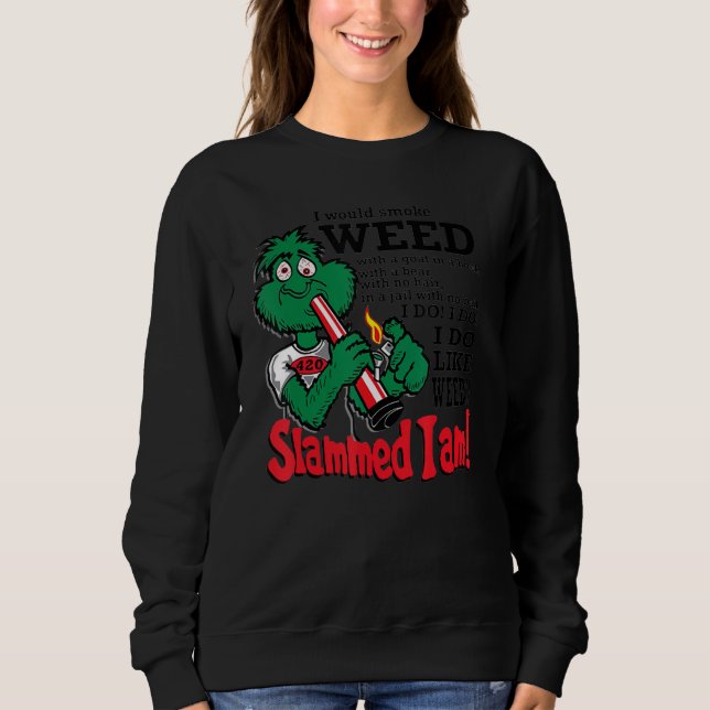 Sudadera I Would Smoke Weed With A Goat In A Boat (Anverso)