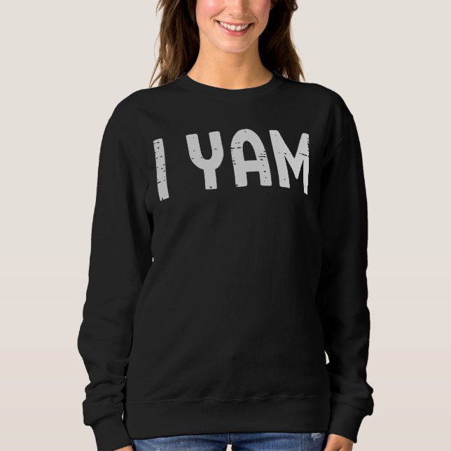 Sudadera I Yam  Matching Couples Halloween Thanksgiving Him (Anverso)