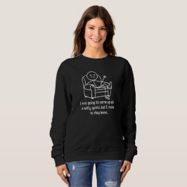 Sudadera Iba a Inventar una Frase Ingeniosa