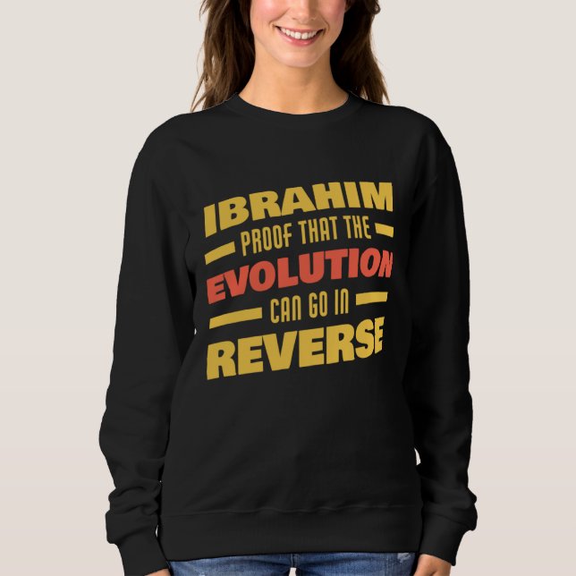 Sudadera Ibrahim Evolution Can Go In Reverse Saying  Ibrahi (Anverso)