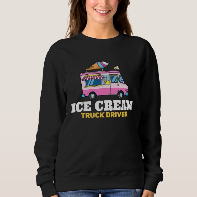 Sudadera Ice Cream Truck Driver  Ice Cream Man (Anverso)