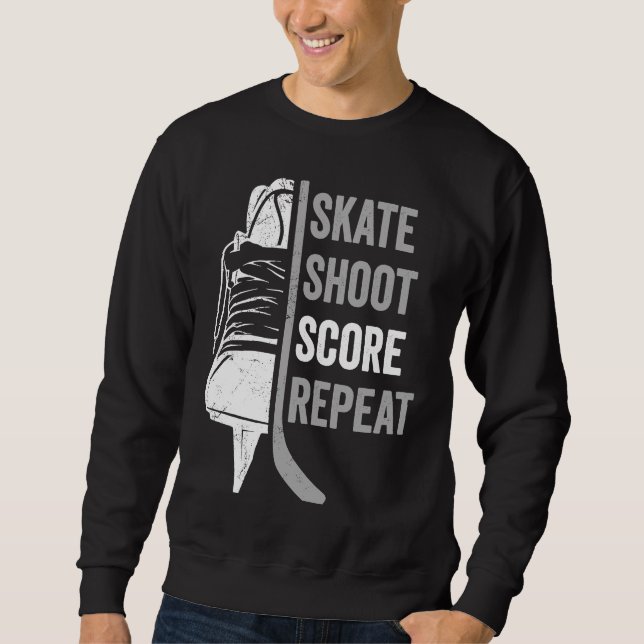 Sudadera Ice Hockey Player Coach Skate Shoot Score Repeat (Anverso)