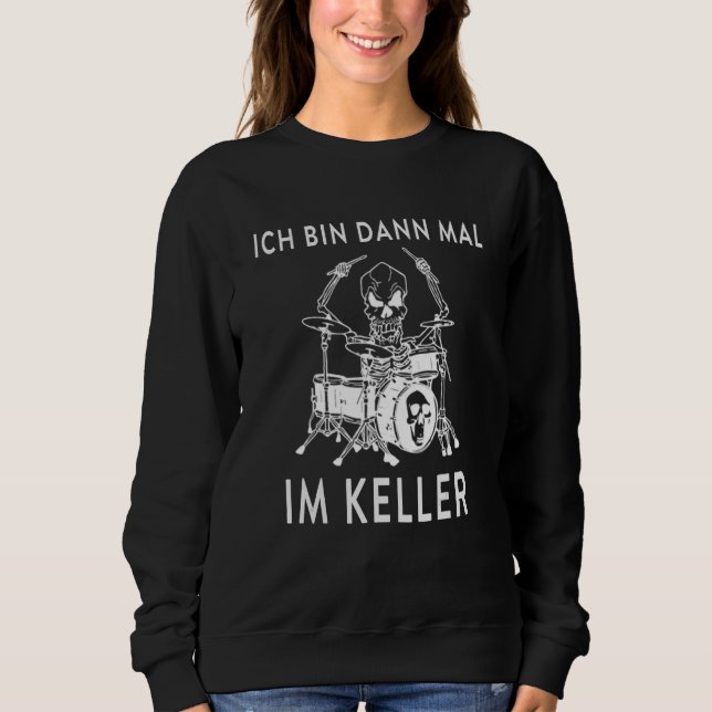 Sudadera Ich Bin Dann Mal Im Keller Drum Kit (Anverso)