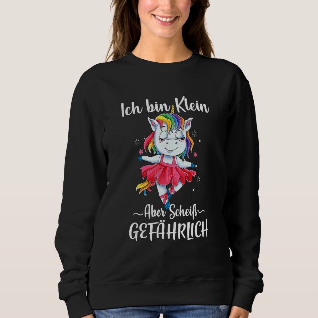 Sudadera Ich Bin Klein Aber Scheiß Ballet peligroso diciend (Anverso)