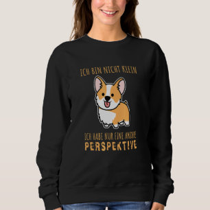 Sudadera Ich Bin Nicht Klein Ich Habe Nur Eine Andere Persp