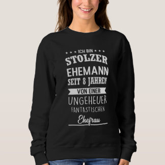 Sudadera Ich Bin Stolzer Ehemann Seit 8 Jahre Anniversumebr