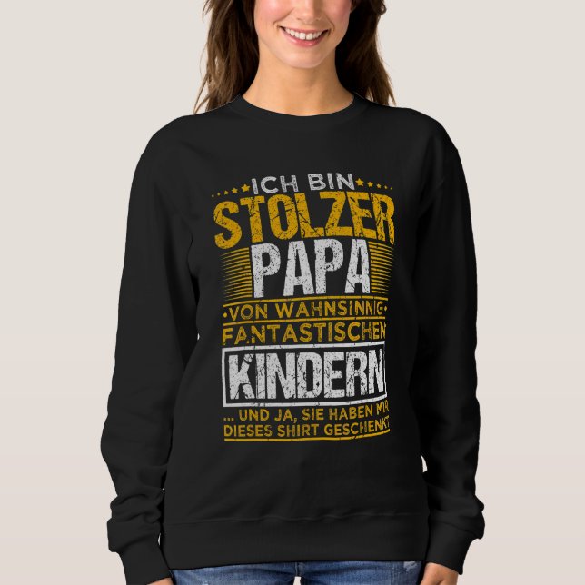 Sudadera Ich Bin Stolzer Papa Von Wahnsining Fantastische K (Anverso)