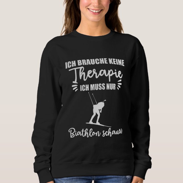 Sudadera Ich Brauche Keine Therapie Biathlon Watch (Anverso)