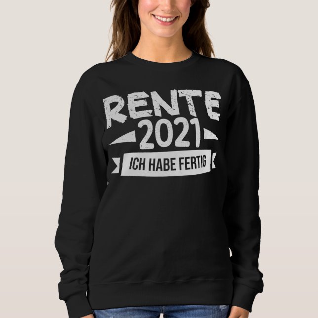 Sudadera Ich Habe Fertig Rente 2021 Farewell Work College S (Anverso)