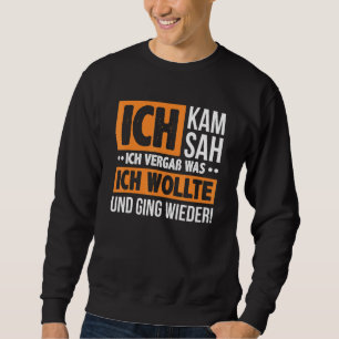Sudadera Ich Kam Ich Sah Und Vergß Divirtiendo A Los Hombre