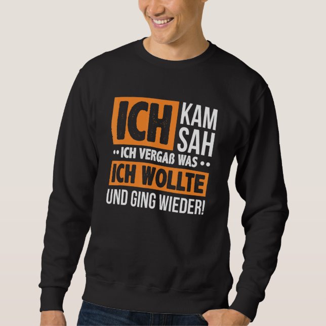 Sudadera Ich Kam Ich Sah Und Vergß Divirtiendo A Los Hombre (Anverso)