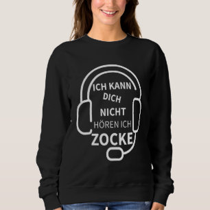 Sudadera Ich Kann Dich Nicht Hören Ich Zocke Gamer Video Ga