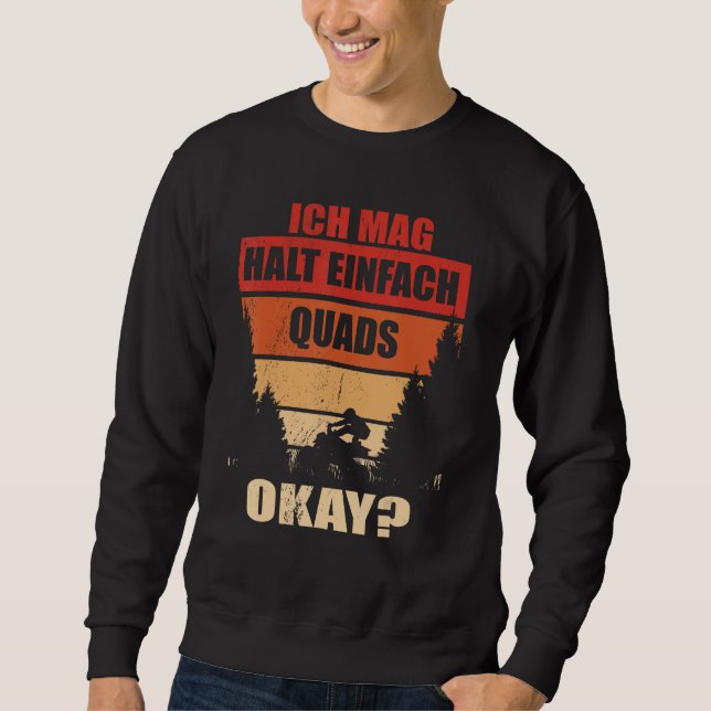 Sudadera Ich Mag Halt Einfach Quads Fahren ATV Offroad Quad (Anverso)