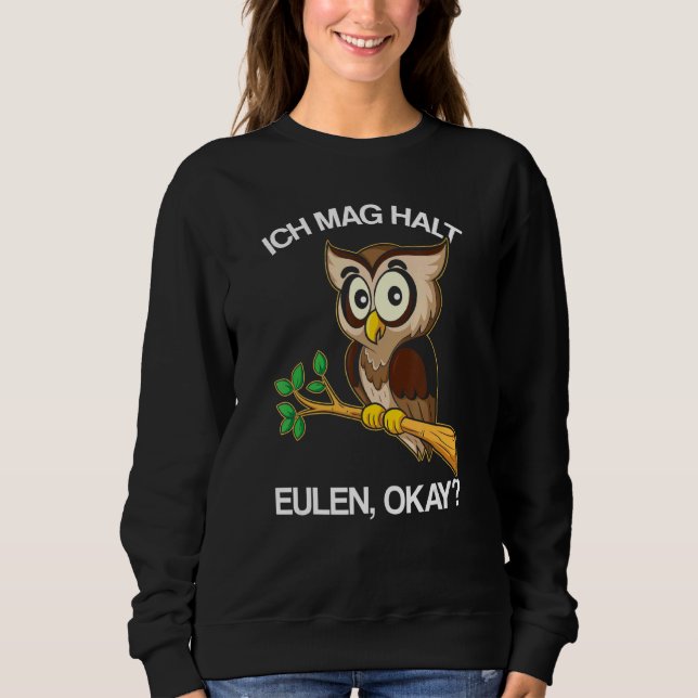 Sudadera Ich Mag Halt Owl Ok Owl (Anverso)