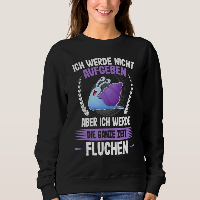 Sudadera Ich Werde Nicht Ababben Snails Runner Jogging Runn (Anverso)