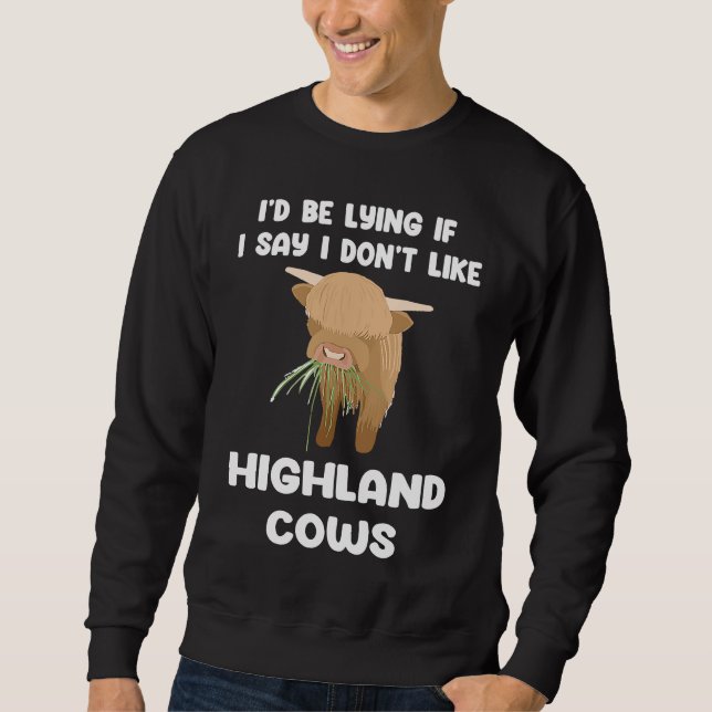Sudadera i'd be lying if I say I don't highland cows highla (Anverso)
