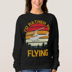 Sudadera Id Más Bien Estar Volando Helicóptero Piloto Aviac