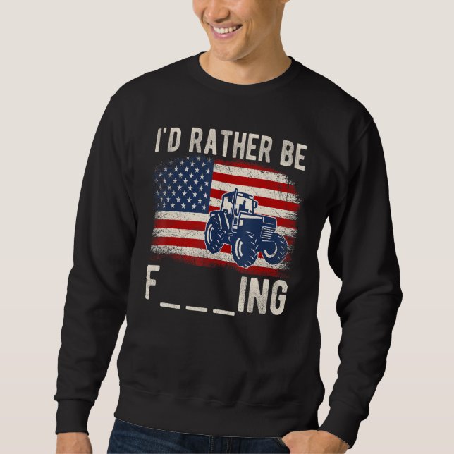 Sudadera I'd Rather Be Farming Distressed American Flag Fun (Anverso)