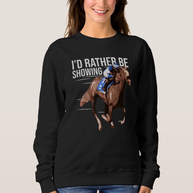 Sudadera I'd Rather Be Riding Horse Lover Equestrian Show J (Anverso)