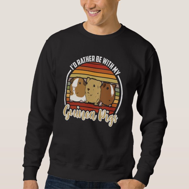 Sudadera i'd rather be with my guinea pigs Guinea Pig (Anverso)