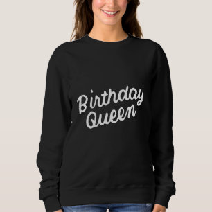 Sudadera Idea de fiesta de cumpleaños de Reina Mujeres por