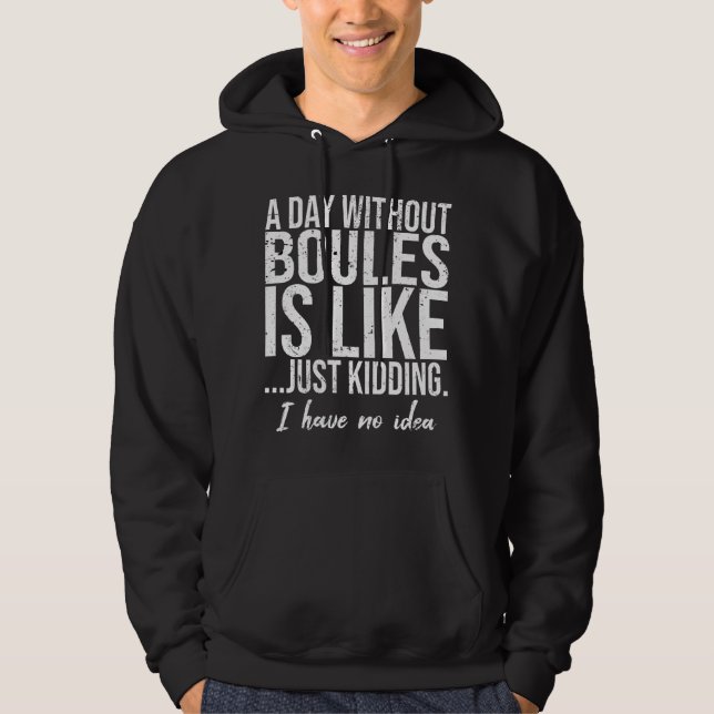 Sudadera Idea de regalo de deportes divertidos de Boules (Anverso)