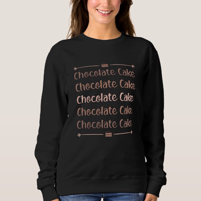 Sudadera Idea de regalo dulce del día del pastel de chocola (Anverso)