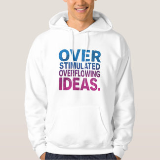 Sudadera Ideas desbordantes y sobreestimuladas neurodiverge