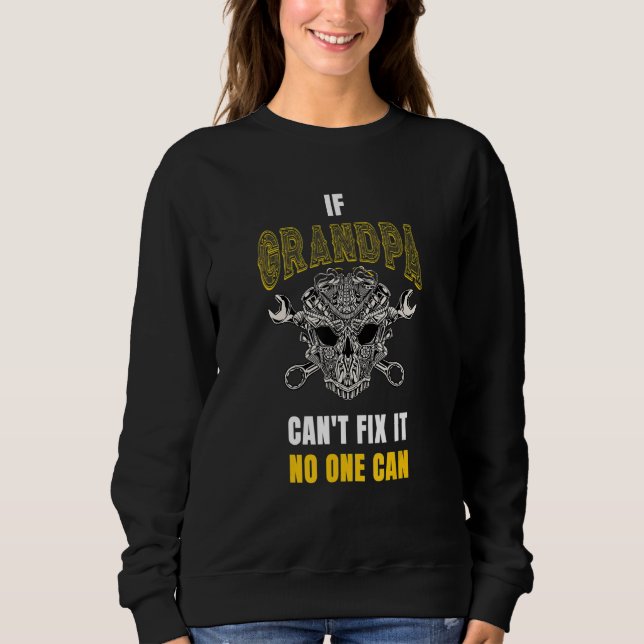 Sudadera If Grandpa Can't Fix It, No One Can - Grandpa (Anverso)