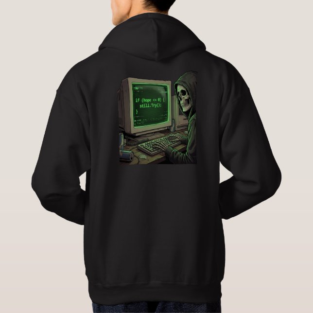 Sudadera If Hope <= 0 Still Try Programmer Skeleton Coding (Reverso)